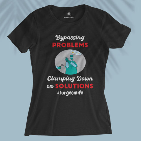 Bypassing Problems - Women T-shirt