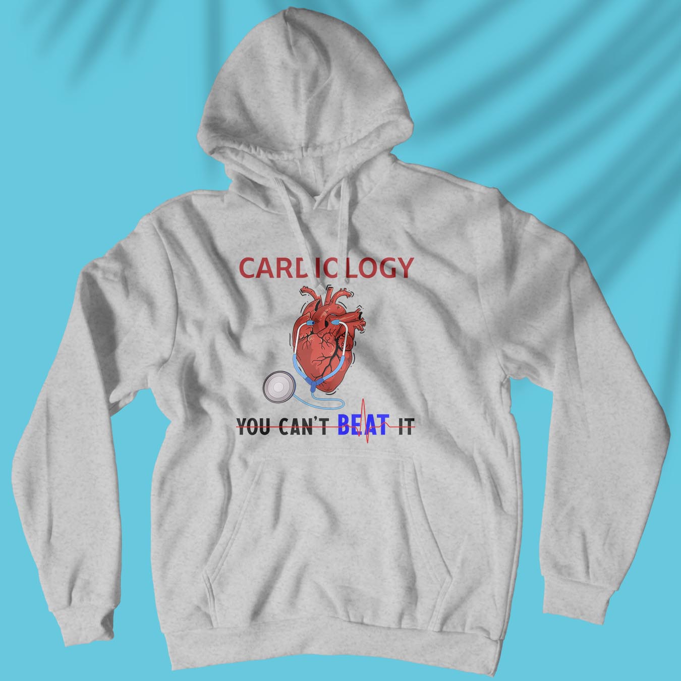Cardiology You Can&#39;t Beat It - Unisex Hoodie