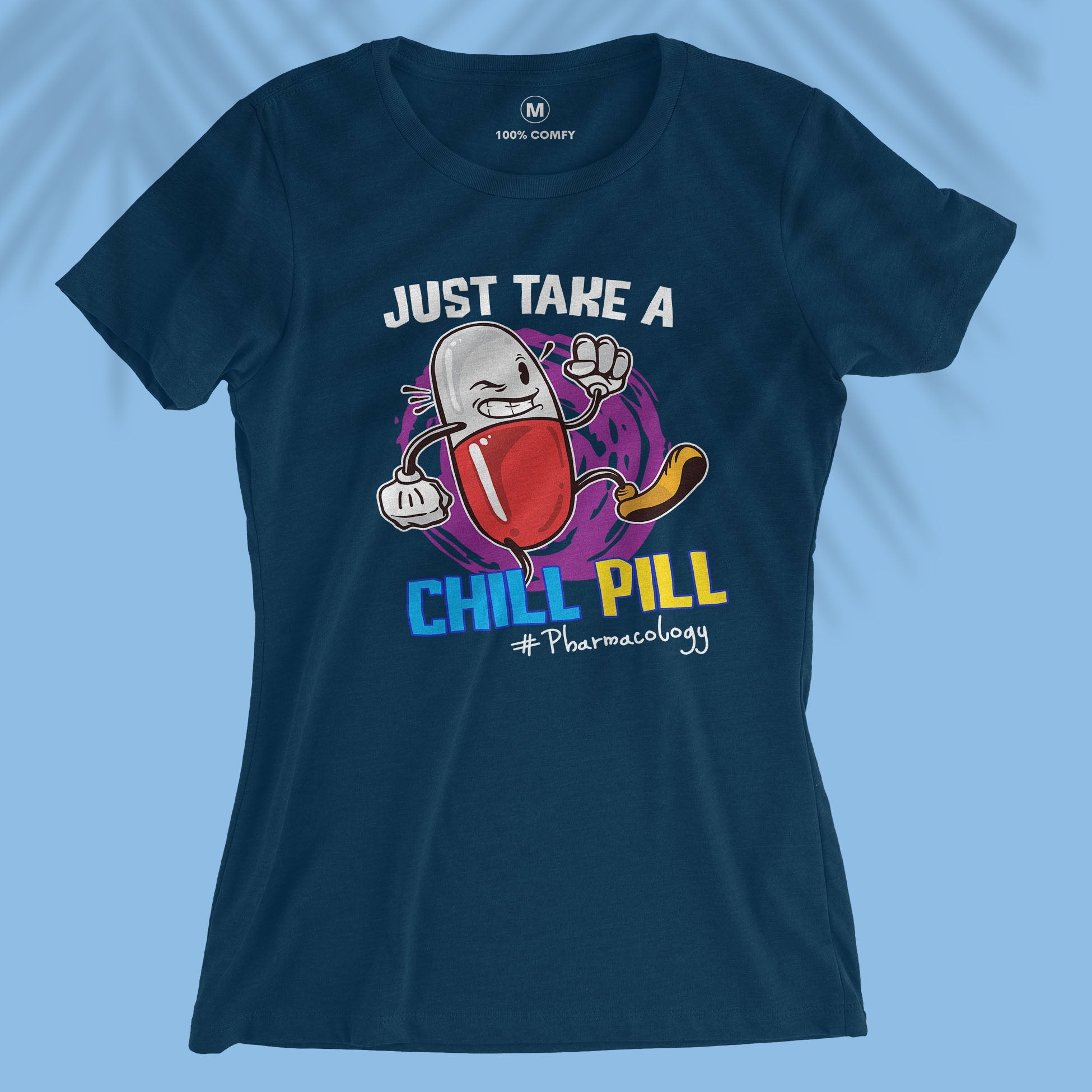 Chill Pill - Pharmacology - Women T-shirt