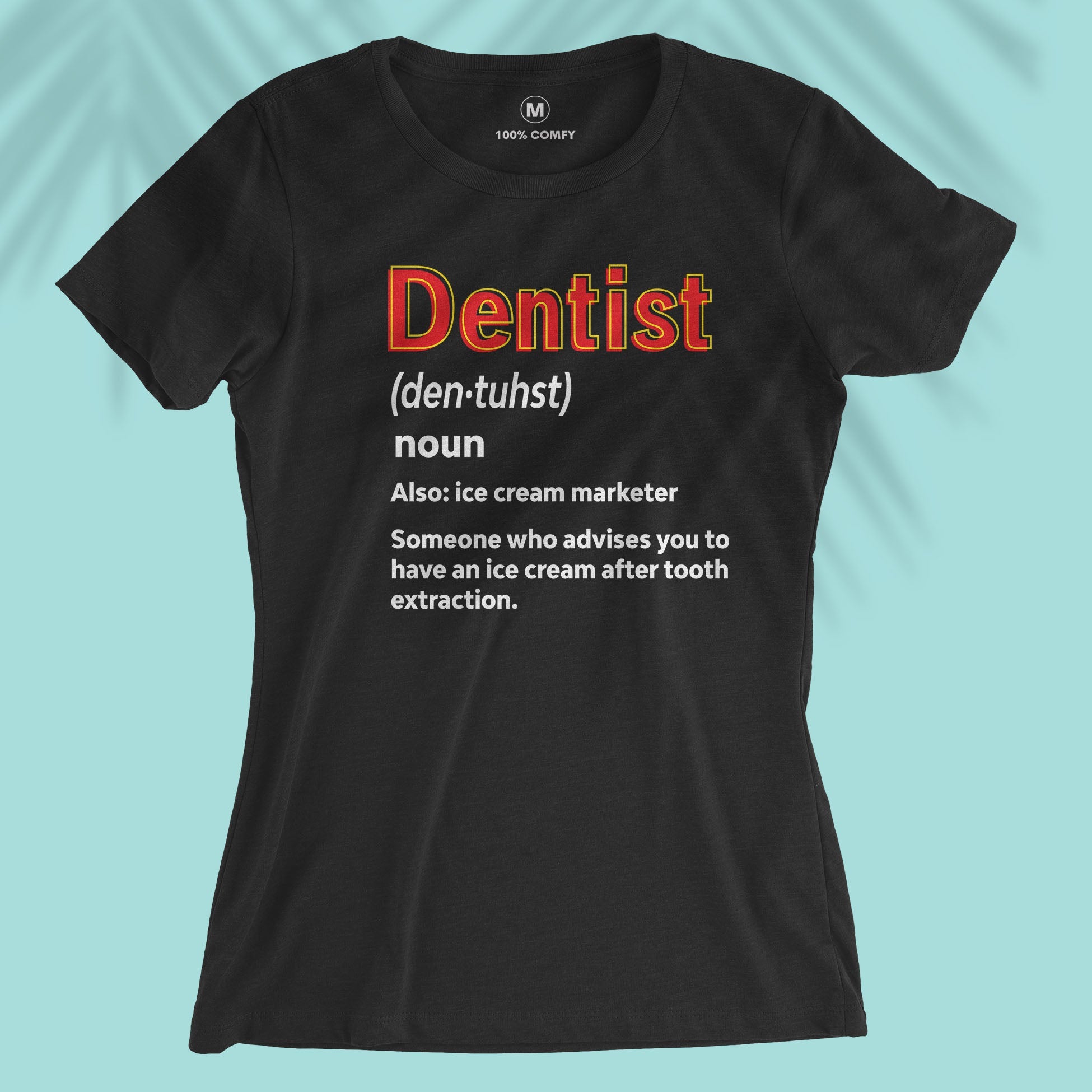 Dentist Definition - Women T-shirt