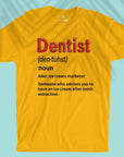 Dentist Definition - Men T-shirt