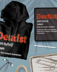 Dentist Definition - Unisex Hoodie