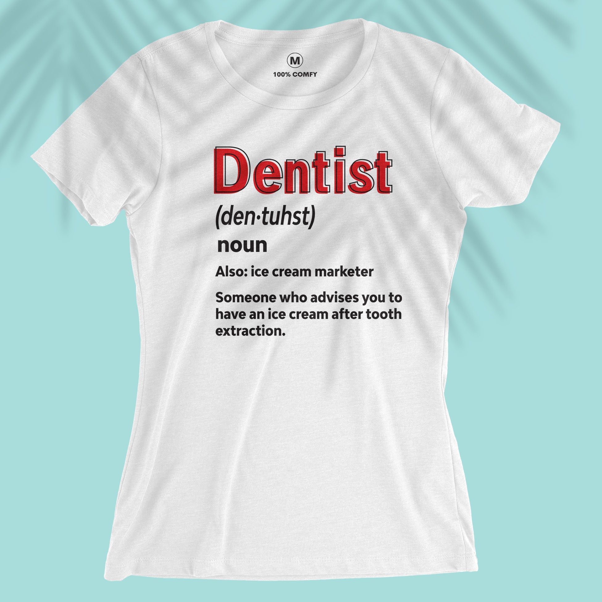 Dentist Definition - Women T-shirt