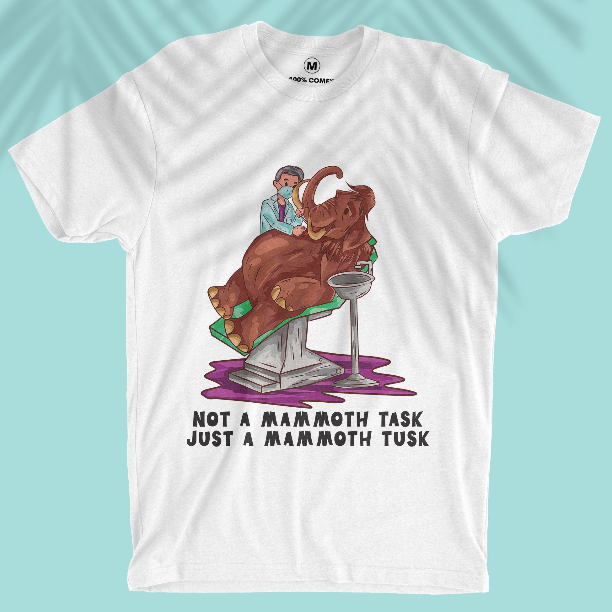 Dentist&#39;s Mammoth Task - Men T-shirt