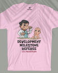 Development Milestone Referee - Unisex T-shirt