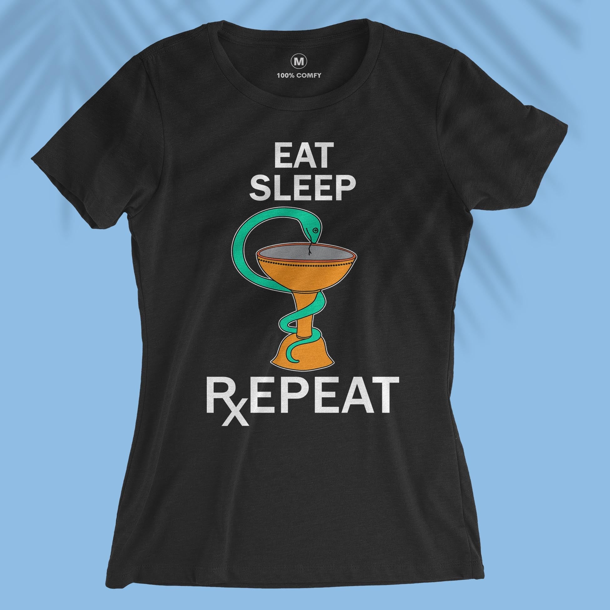 Eat Sleep Pharmacy Repeat - Women T-shirt