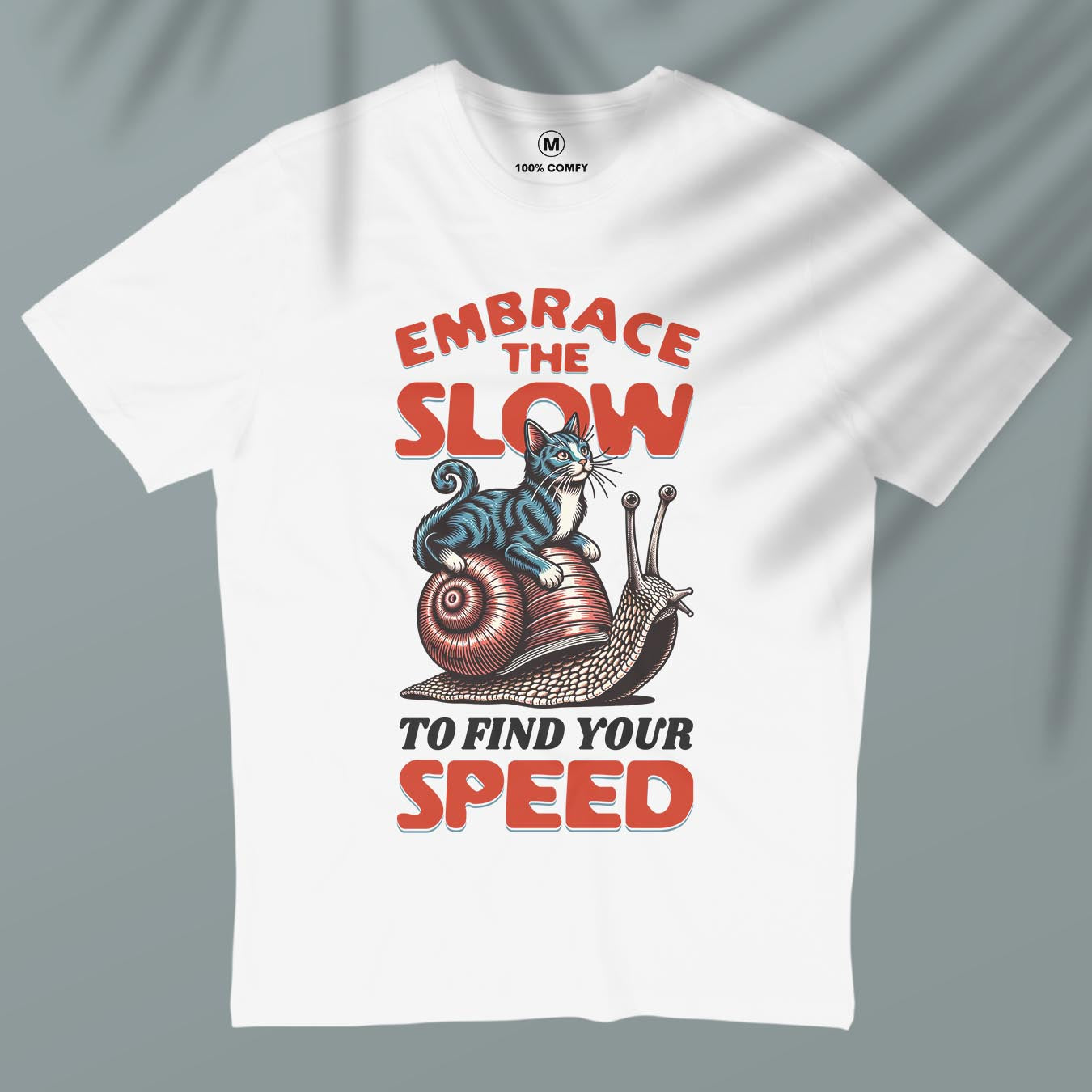 Embrace The Slow - Unisex T-shirt