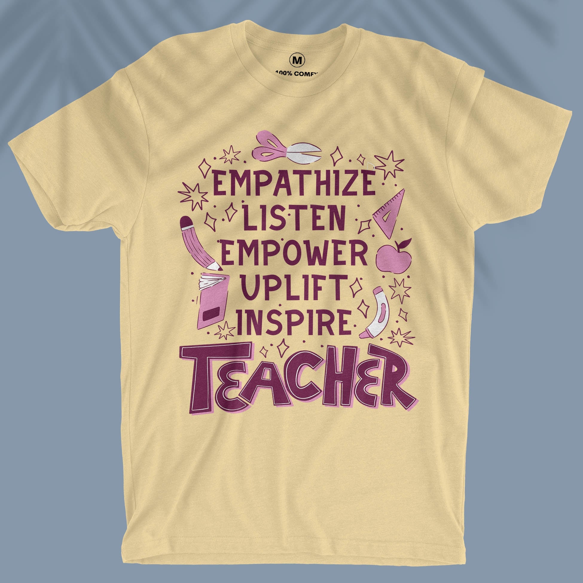 Empathize, Listen, Empower, Uplift, Inspire: Teacher - Unisex T-shirt