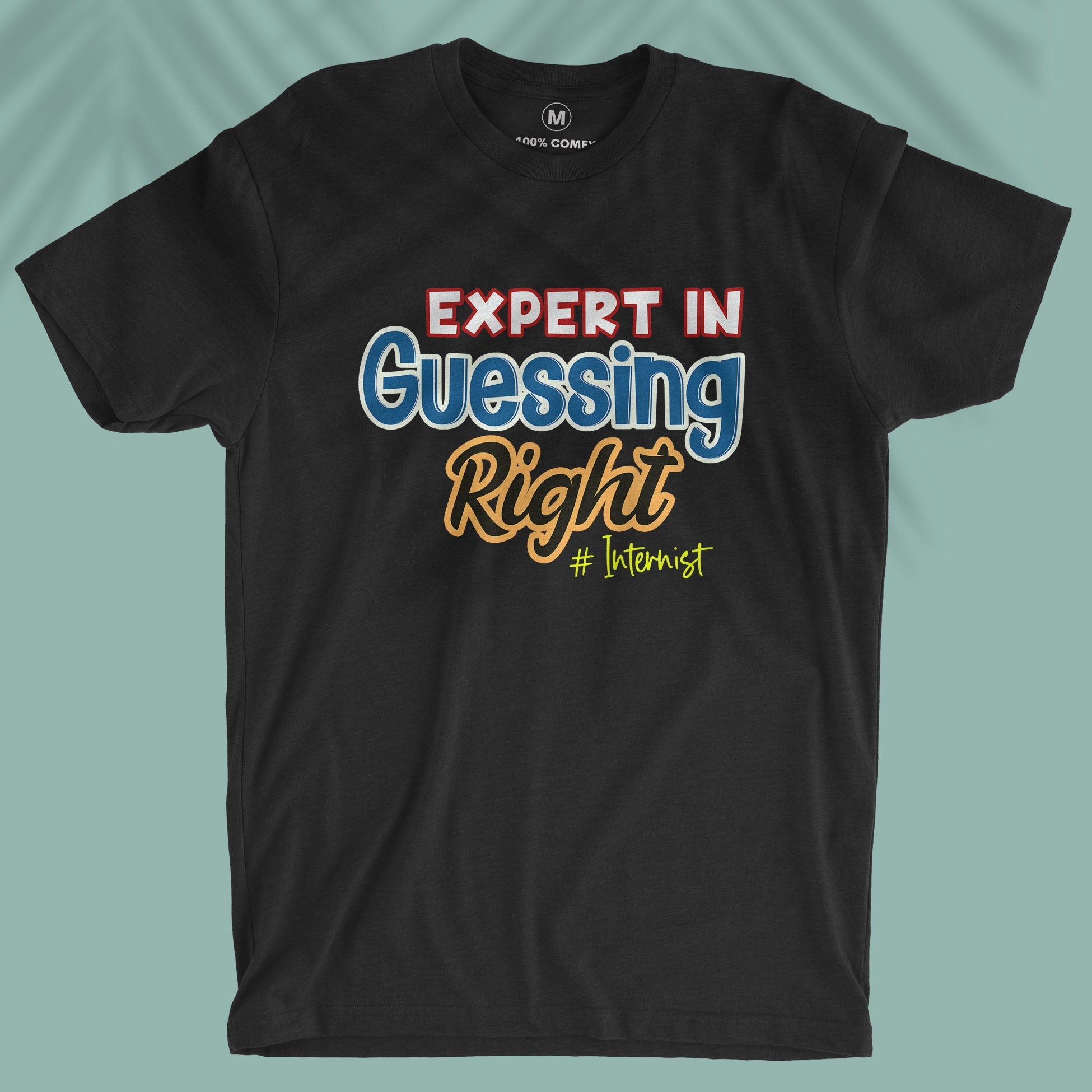 Expert in Guessing Right - Men T-shirt