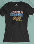 Expert in Guessing Right - Women T-shirt
