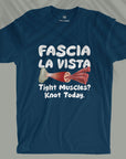 Fascia La Vista - Unisex T-shirt