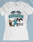 Good Surgeon - Women T-shirt