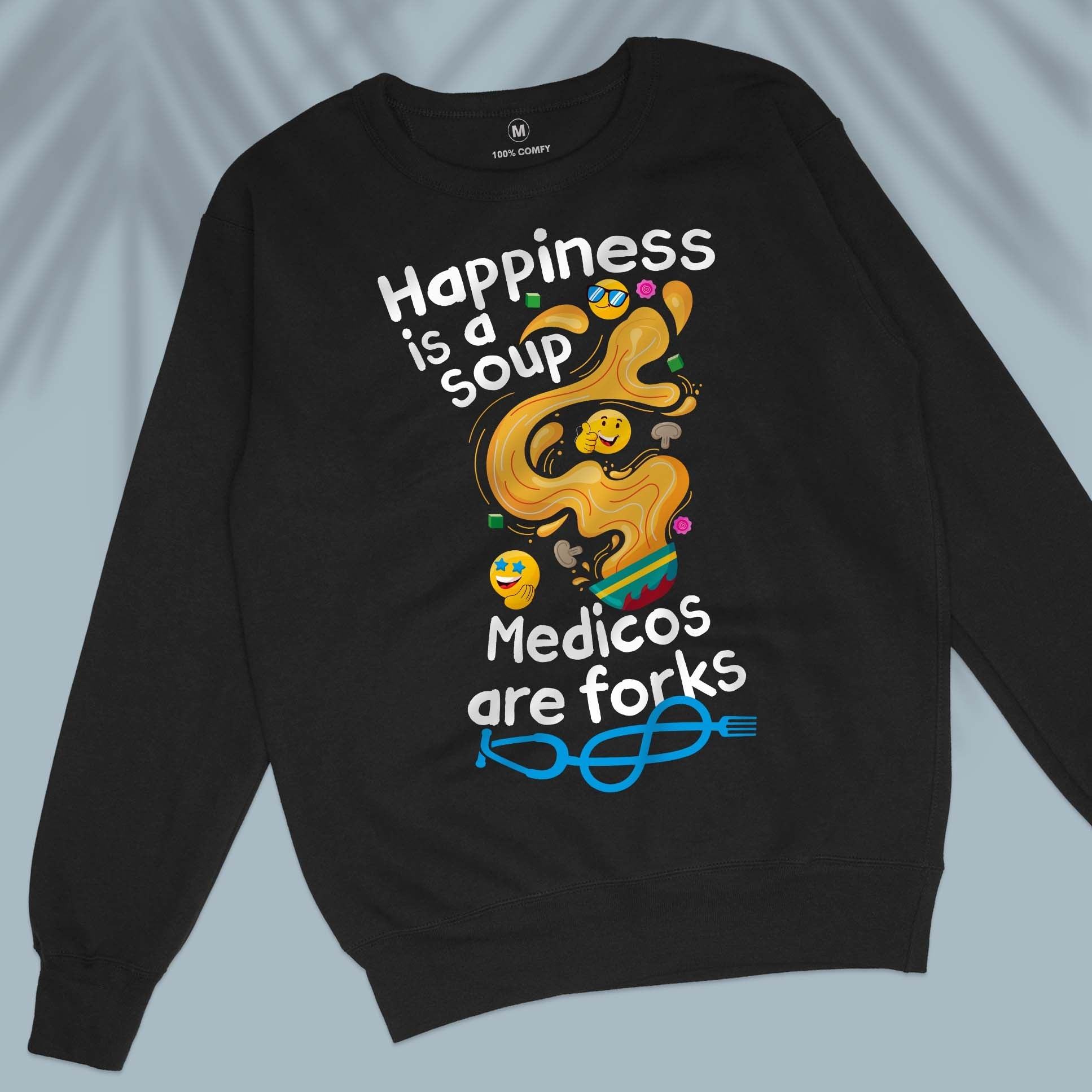 Medicos &amp; Happiness - Unisex Sweatshirt
