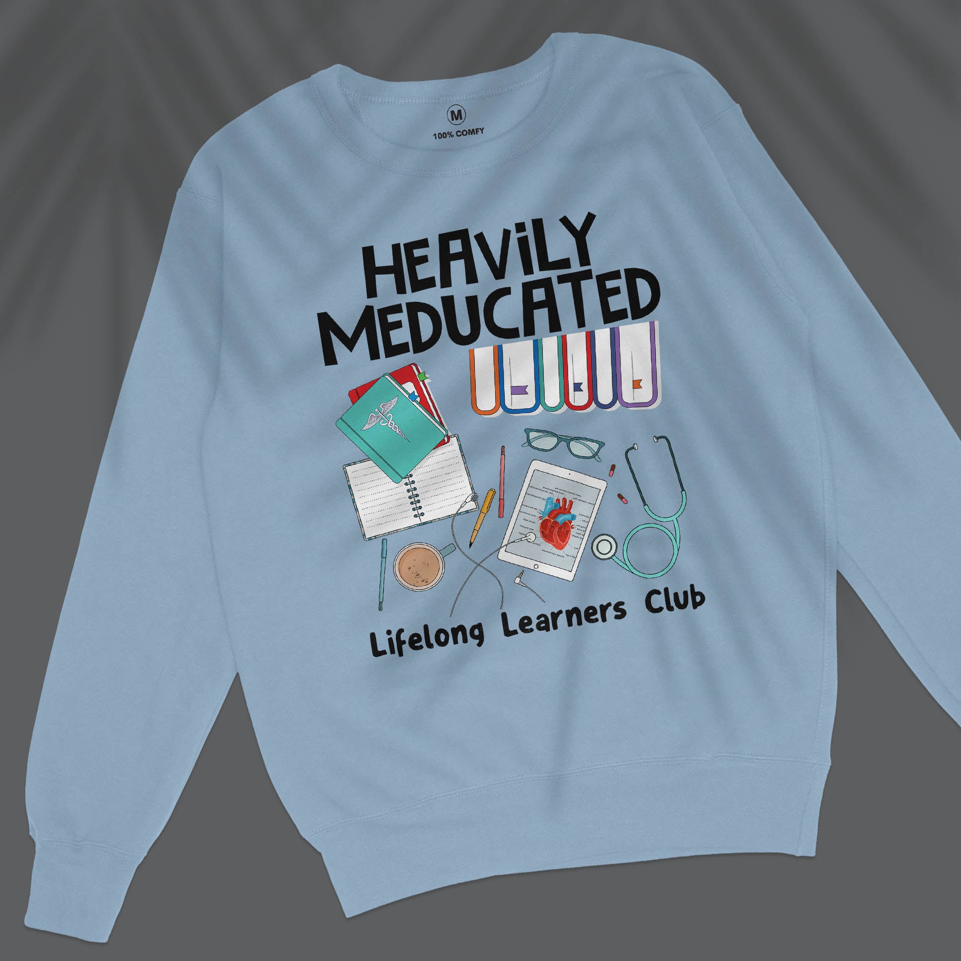 Heavily Meducated - Unisex Sweatshirt