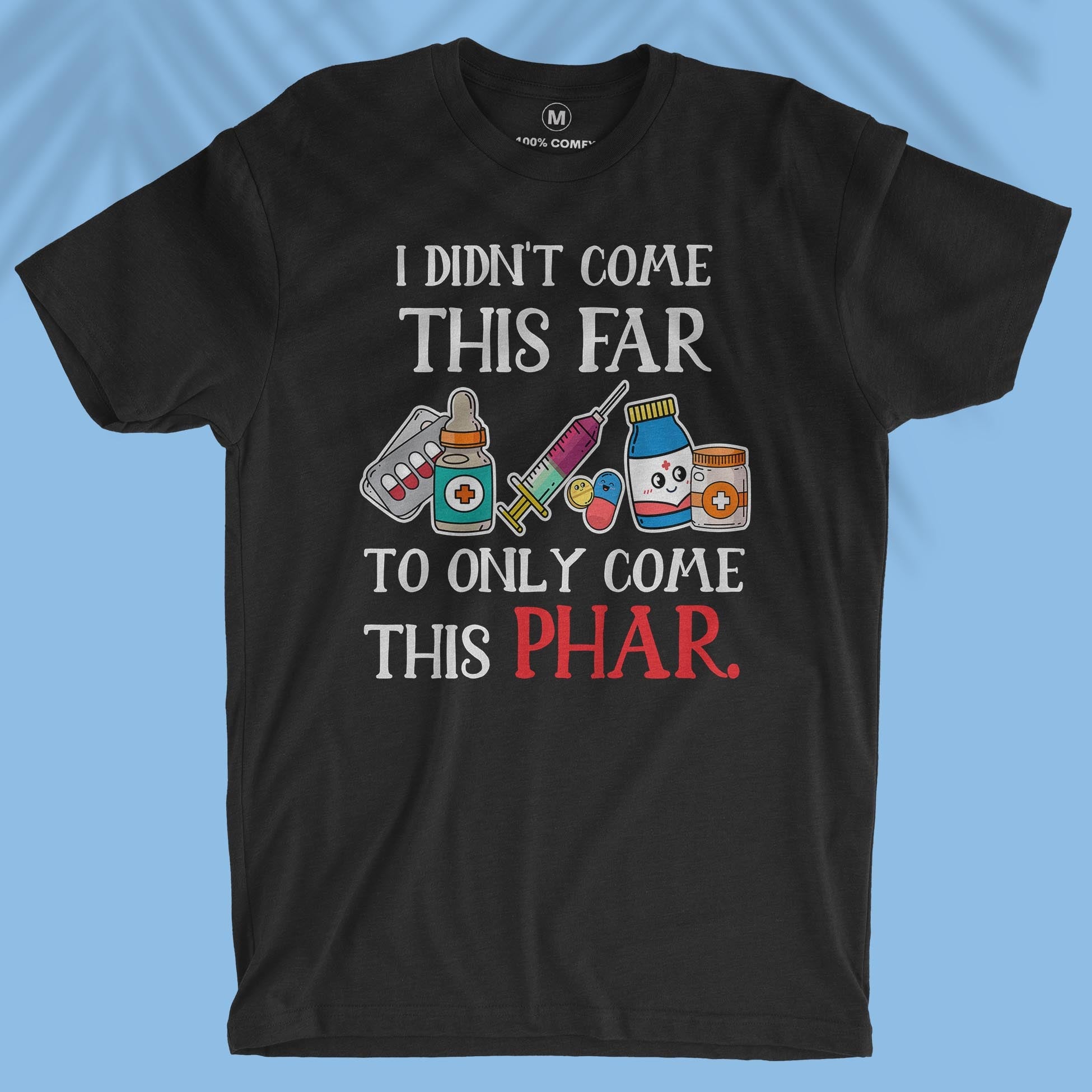 I Didn&#39;t Come This Far - Men T-shirt