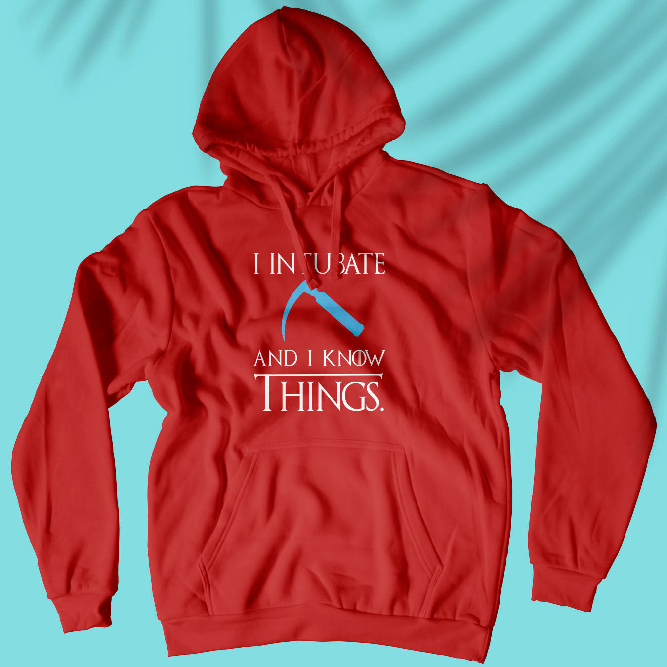 I Intubate And I Know Things - Unisex Hoodie