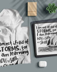 I am not afraid of storms - Unisex Hoodie