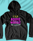 I Play Bougie Woogie - Unisex Hoodie