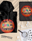I Put The Fun In Fundus - Unisex Hoodie