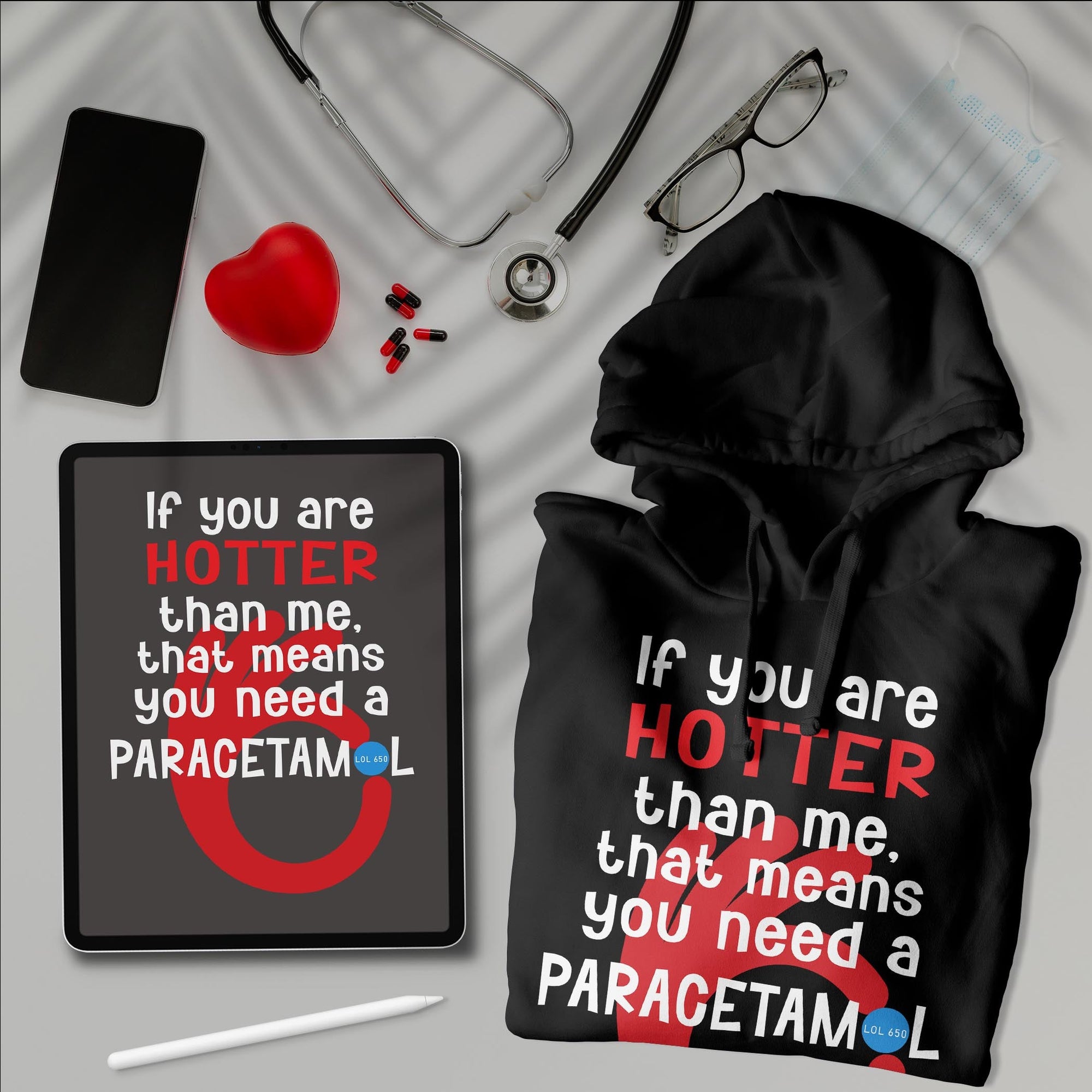 If You Are Hotter Than Me - Unisex Hoodie