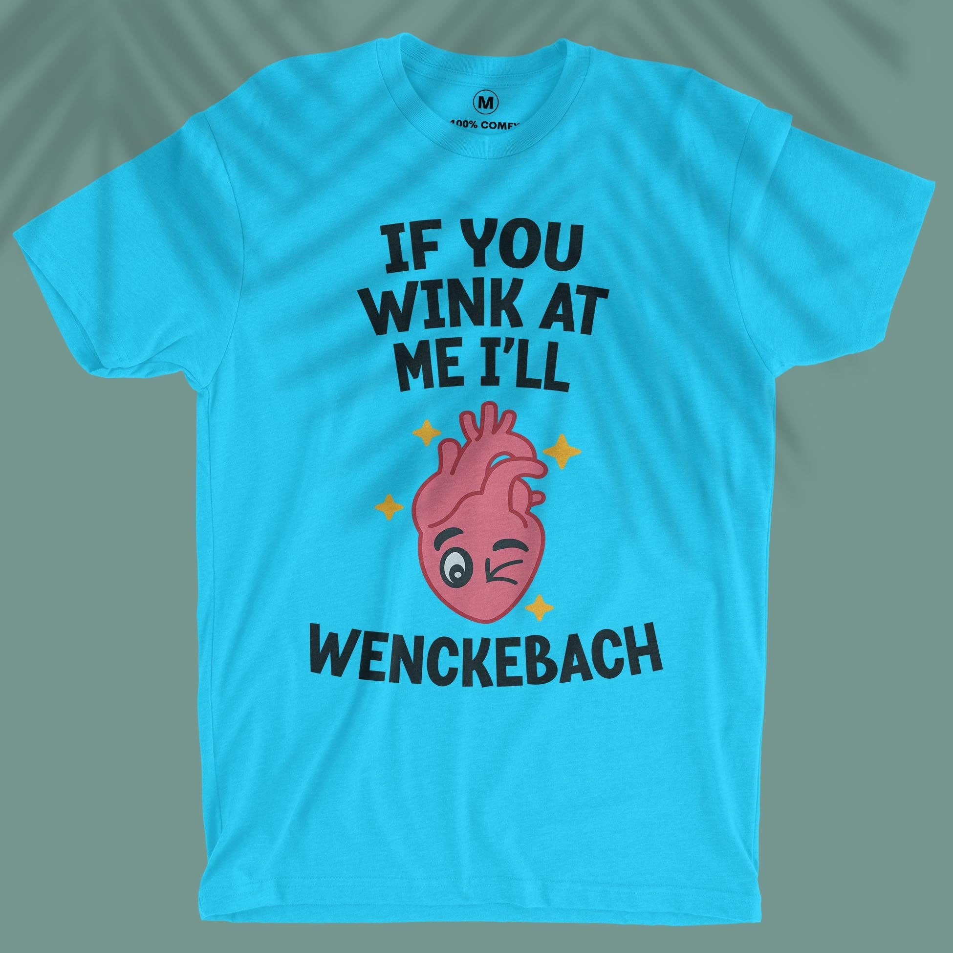 If You Wink At Me I&#39;ll Wenckebach - Men T-shirt