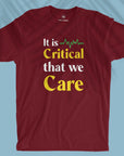 Critical Care - Unisex T-shirt