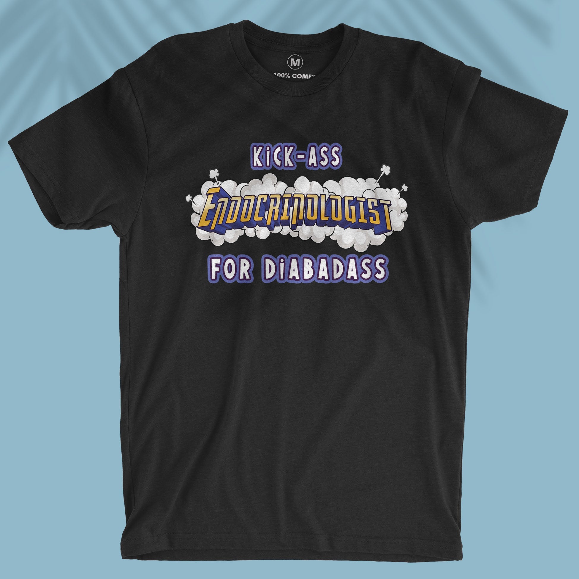 Kick-ass Diabetes Specialist - Unisex T-shirt