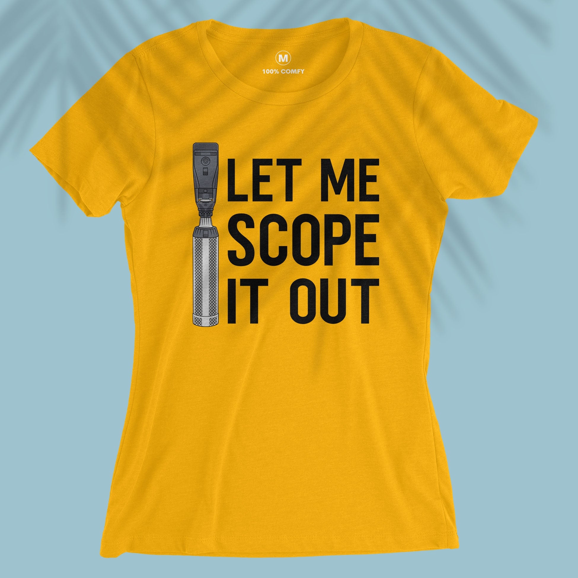 Let Me Scope It Out - Women T-shirt