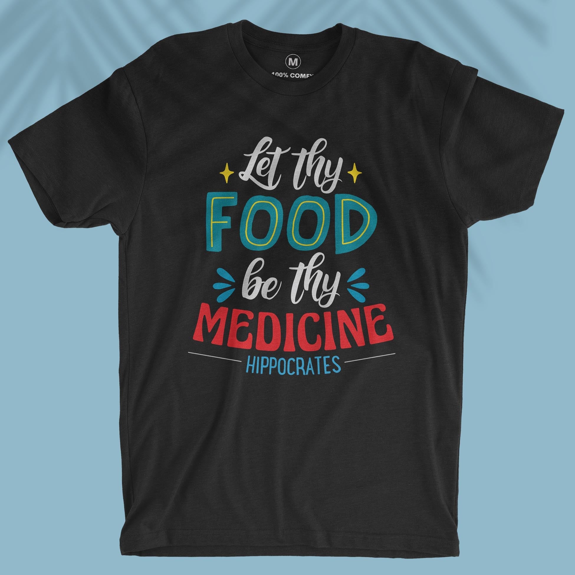 Let Thy Food Be Thy Medicine - Men T-shirt