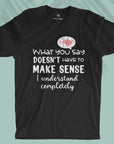 Make Sense - Unisex T-shirt