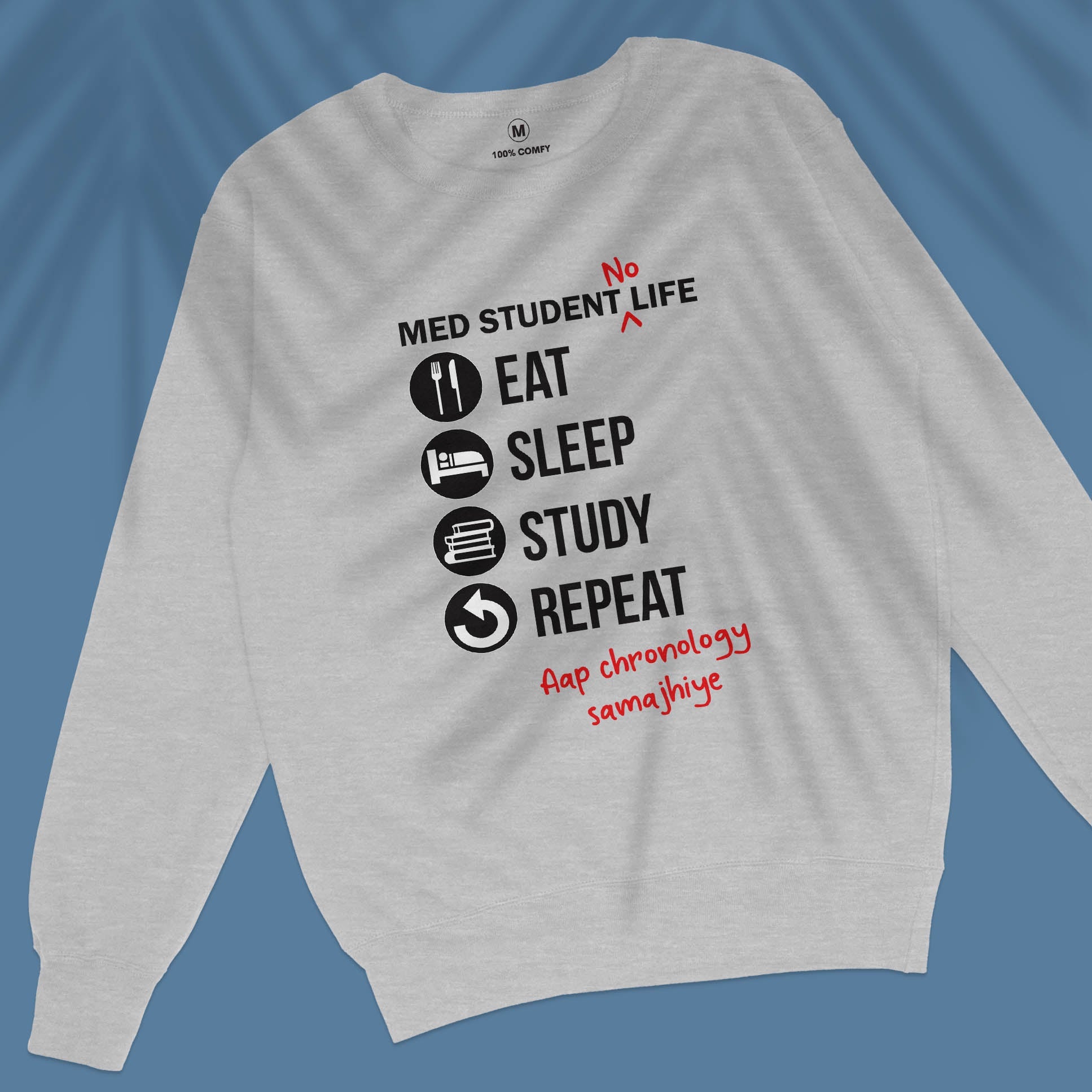 Med Student Life - Unisex Sweatshirt