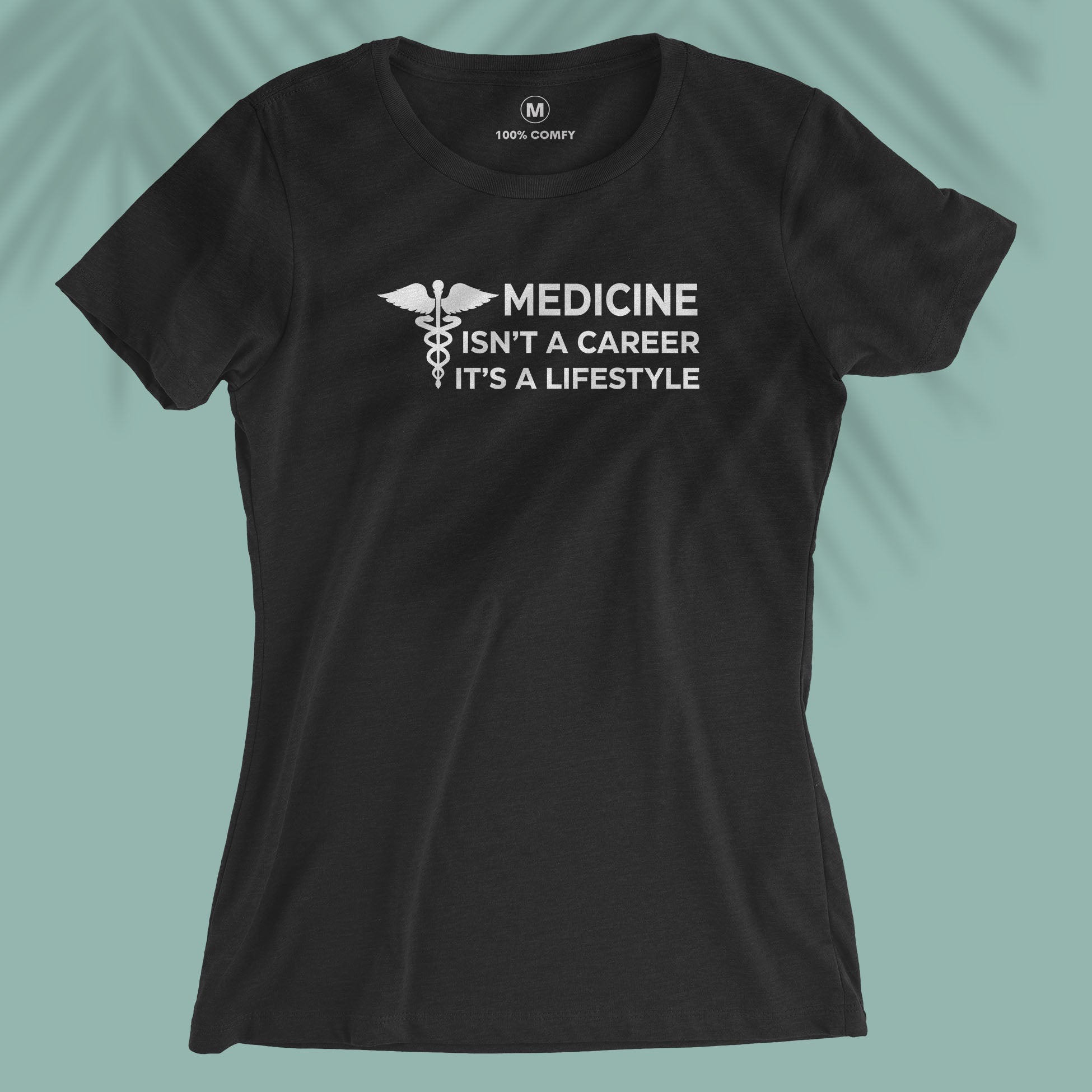 Medicine Is A Lifestyle - Women T-shirt