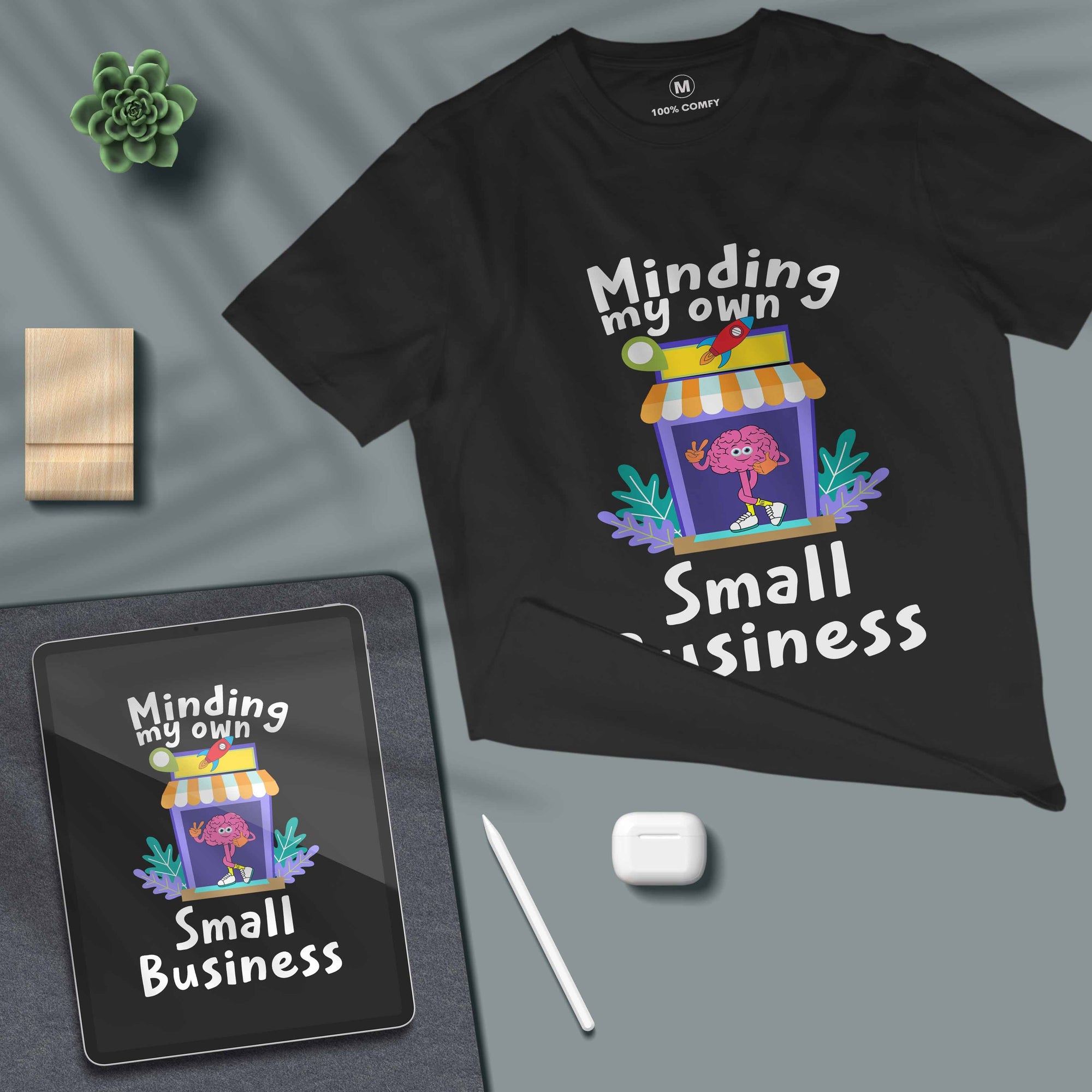 Minding My Own Small Business - Unisex T-shirt