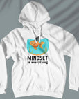 Mindset Is Everything - Unisex Hoodie