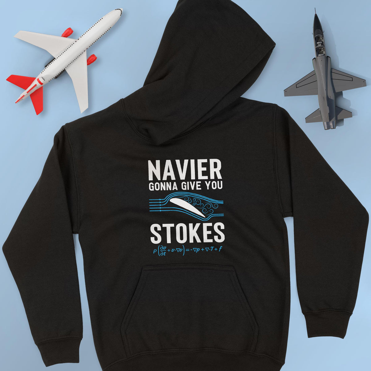 Navier Gonna Give You Stokes - Unisex Hoodie