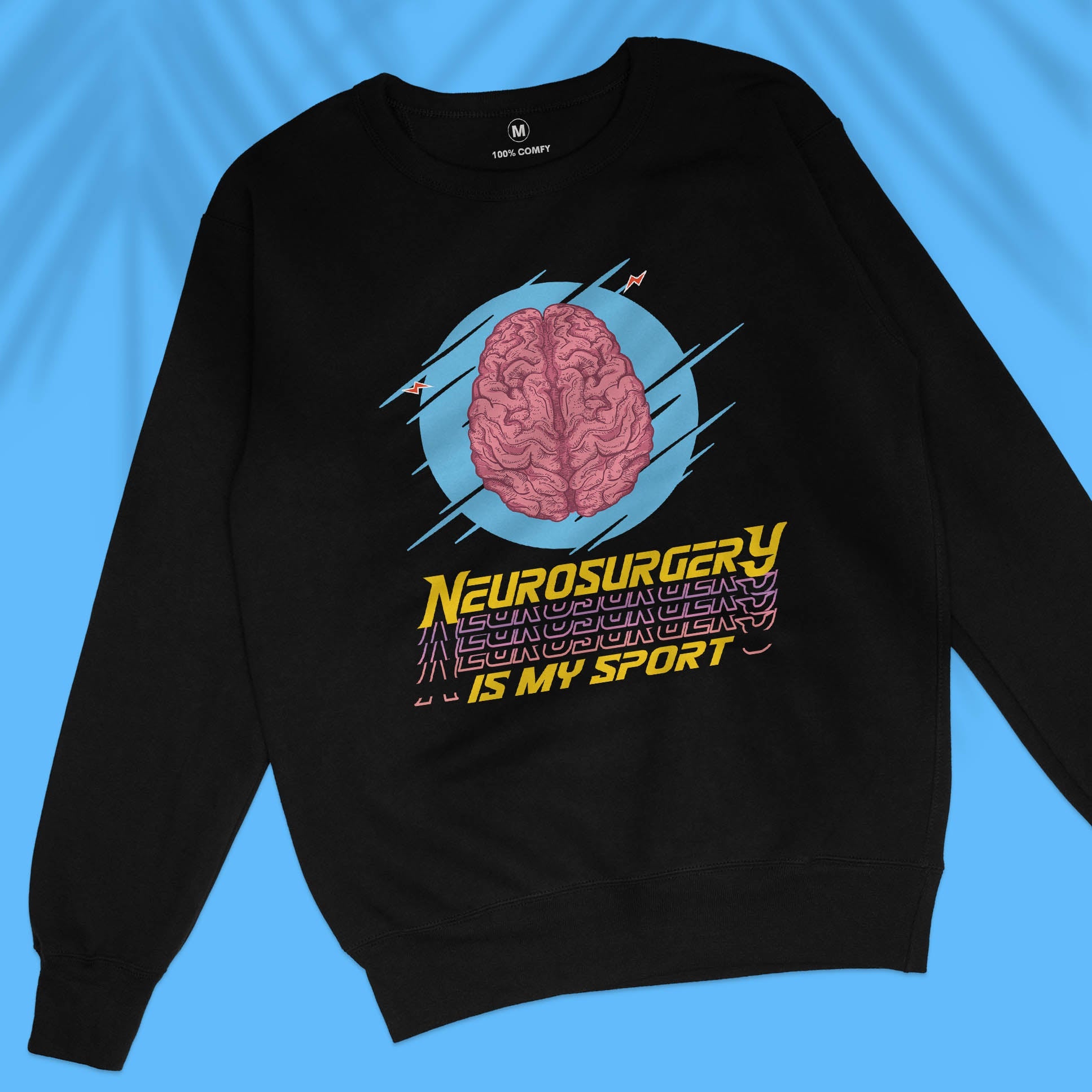 Neurosurgery Is My Sport - Unisex Sweatshirt