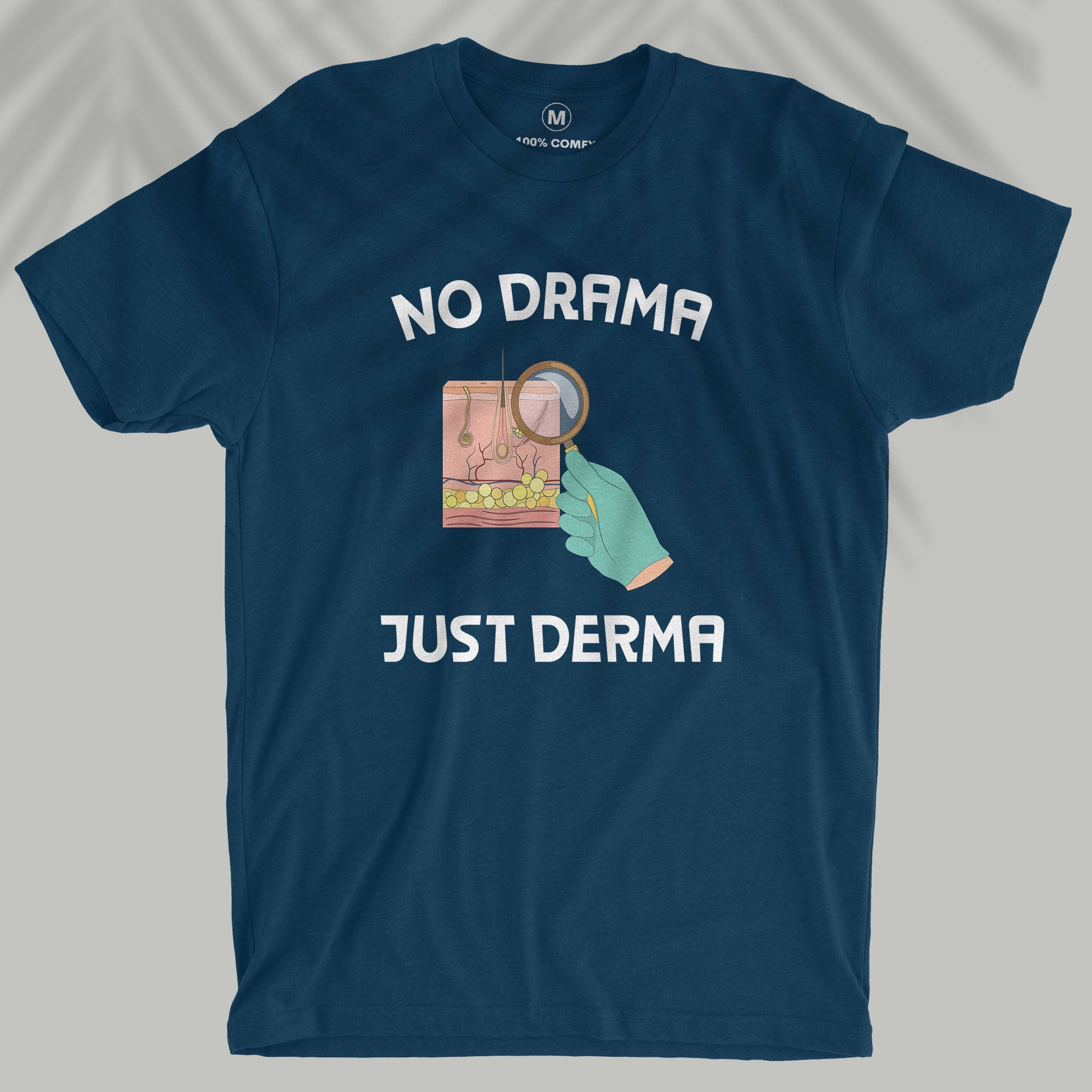No Drama, Just Derma - Men T-shirt