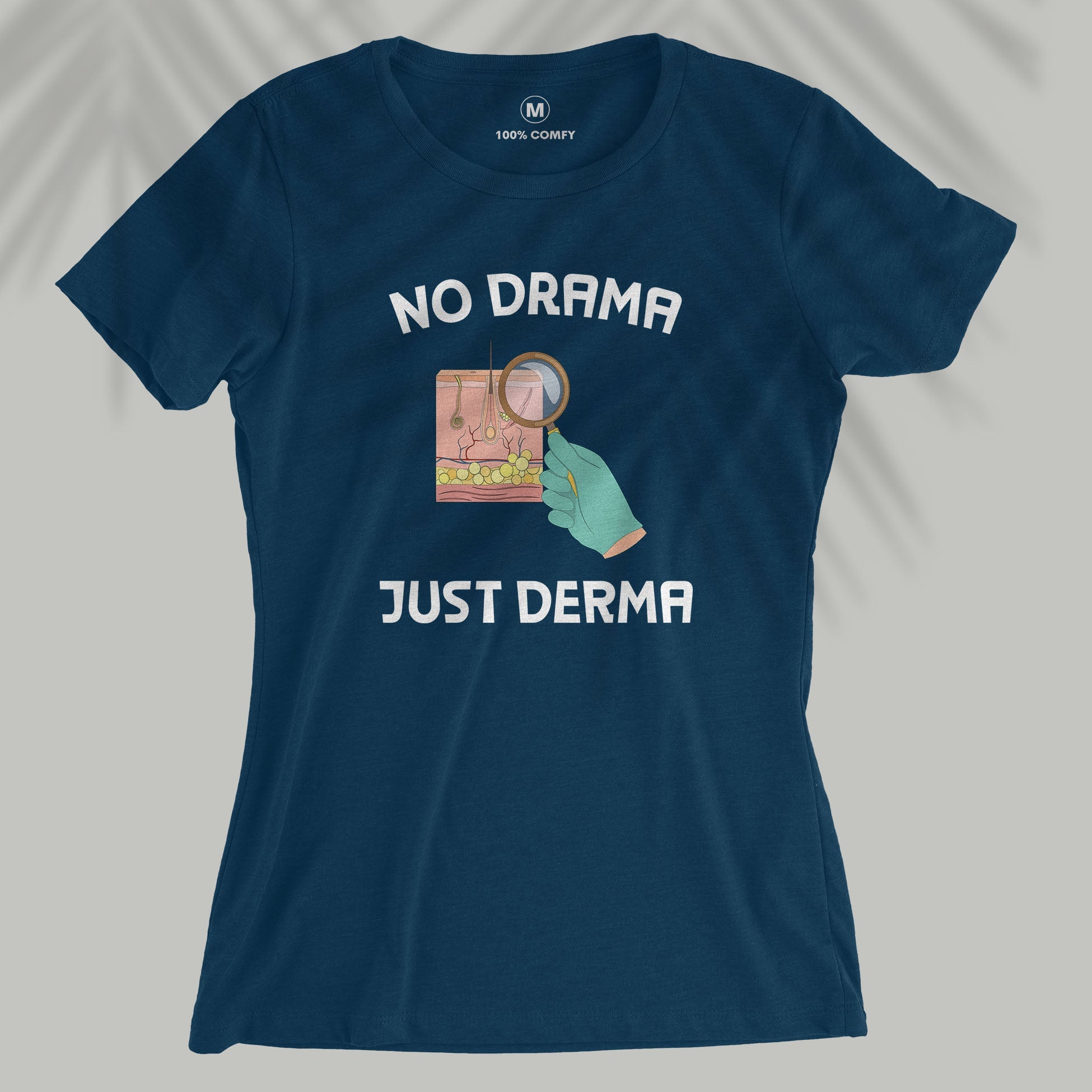 No Drama, Just Derma - Women T-shirt