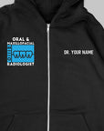 Definition Of Oral & Maxillofacial Radiologist - Personalized Unisex Zip Hoodie
