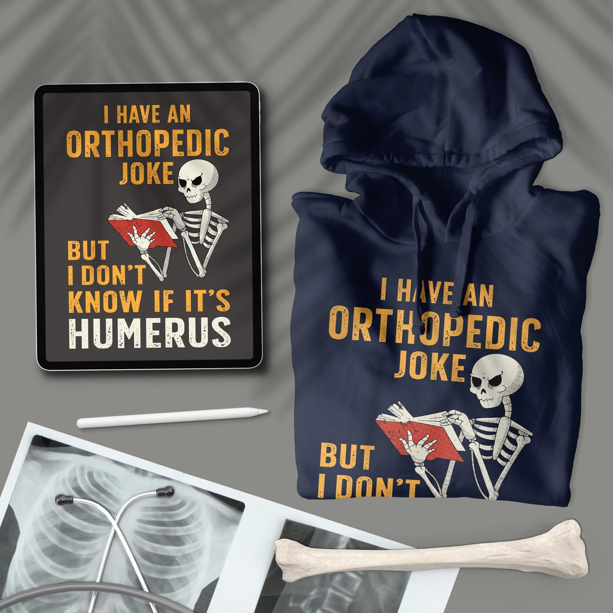 Orthopedic Joke - Unisex Orthopedics Hoodie