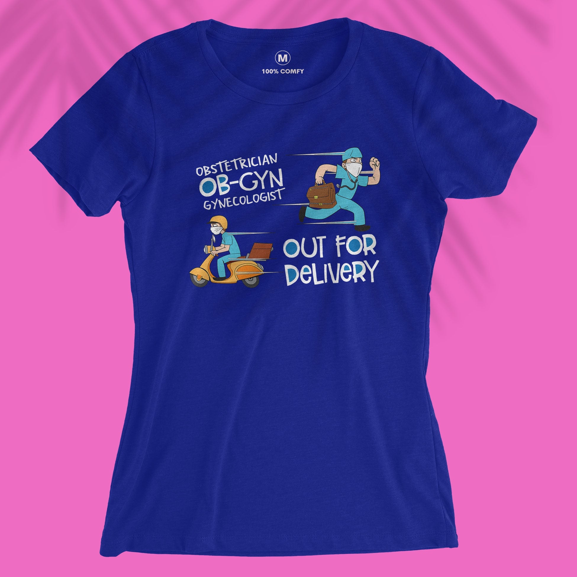 OB-GYN - Out For Delivery - Women T-shirt