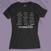 Pathology Terms - Women T-shirt