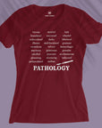 Pathology Terms - Women T-shirt