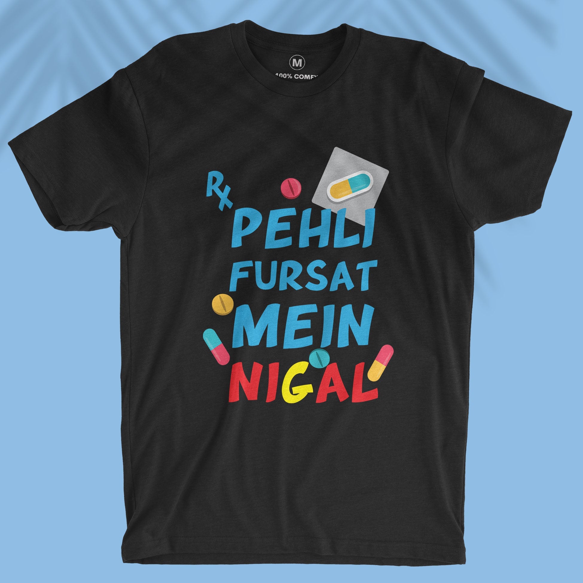 Pehli Fursat Mein Nigal - Men T-shirt