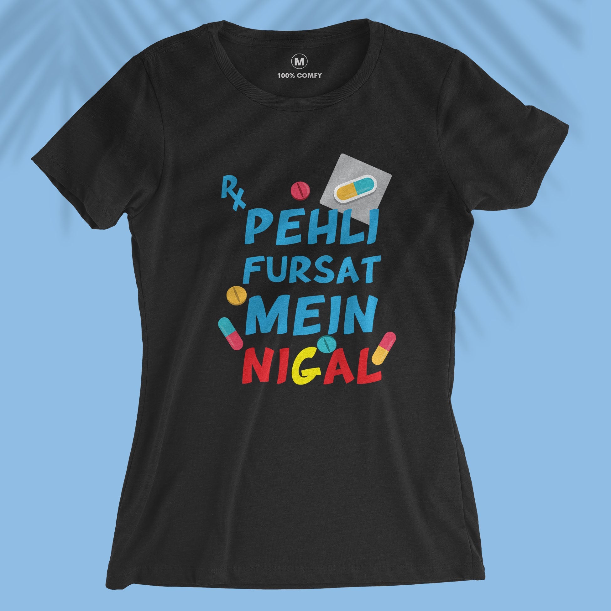 Pehli Fursat Mein Nigal - Women T-shirt