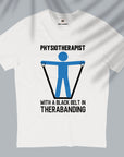 Physiotherapist With A Black Belt - Men T-shirt