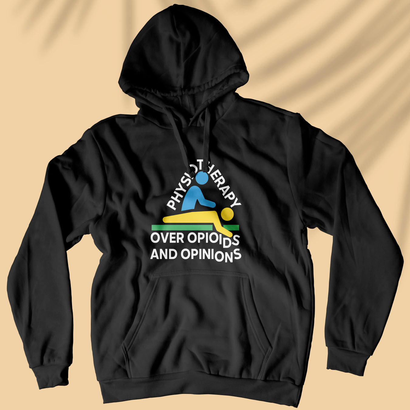 Physiotherapy over Opioids and Opinions - Unisex Hoodie