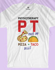 Physiotherapy/PT = Pizza + Tacos - Men T-shirt