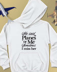 Planes Or Her - Unisex Hoodie