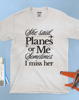 Planes Or Her - Unisex T-shirt